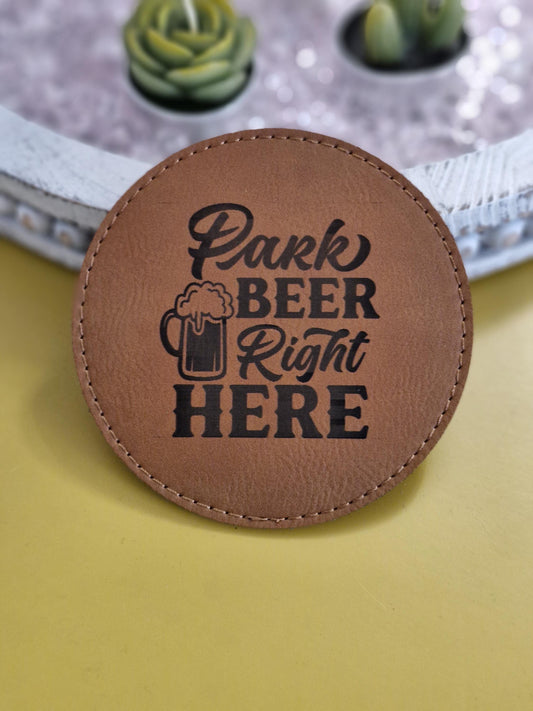 Park Beer Here Leatherette Coaster - Round